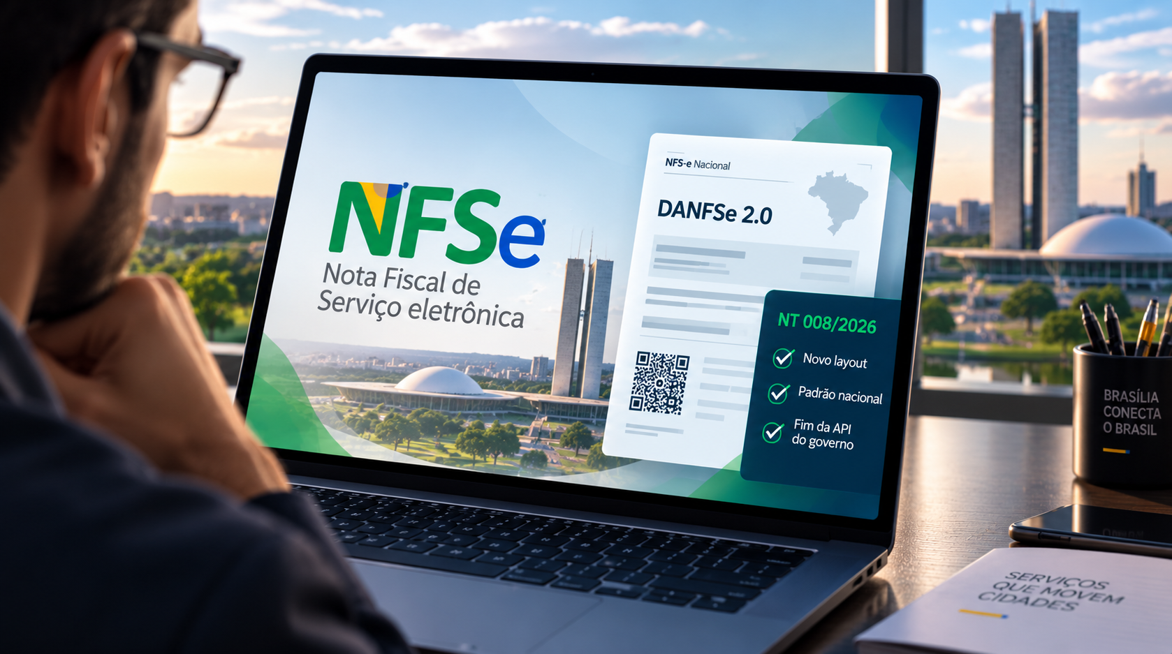 DANFSe 2.0: O Que Muda no Novo Layout da NFS-e Nacional e o Fim da API do Governo (NT 008/2026)